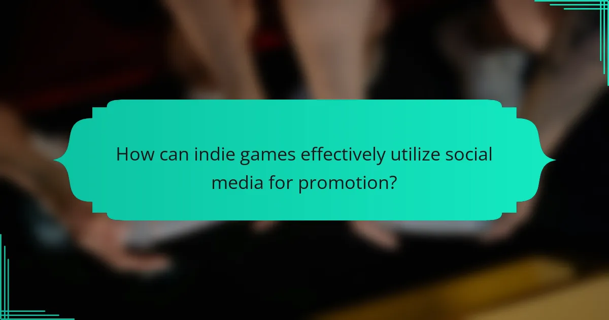 How can indie games effectively utilize social media for promotion?