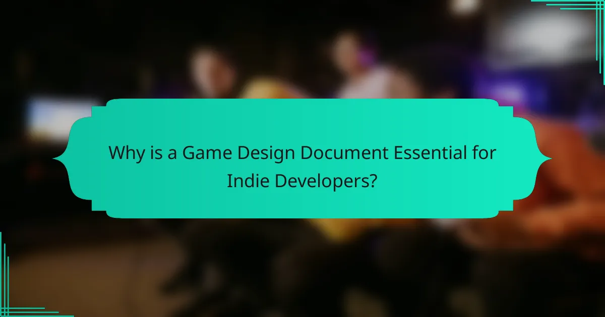 Why is a Game Design Document Essential for Indie Developers?